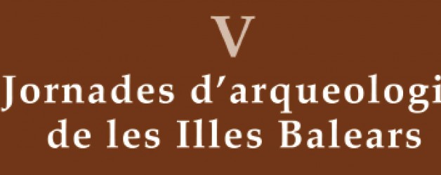 Publicació de les V Jornades d’Arqueologia de les Illes Balears